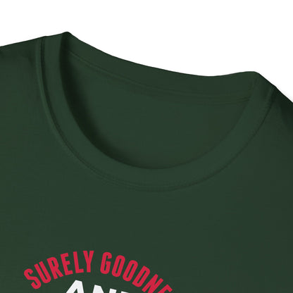 Surely Goodness and Mercy Shall Follow Me Until the End of Time T-Shirt