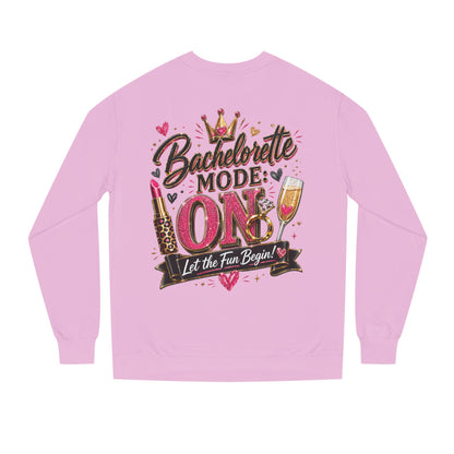 Bachelorette Mode On Sweatshirt — 'Let the Fun Begin' Party Crewneck