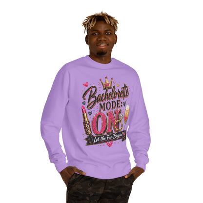 Bachelorette Mode On Sweatshirt — 'Let the Fun Begin' Party Crewneck