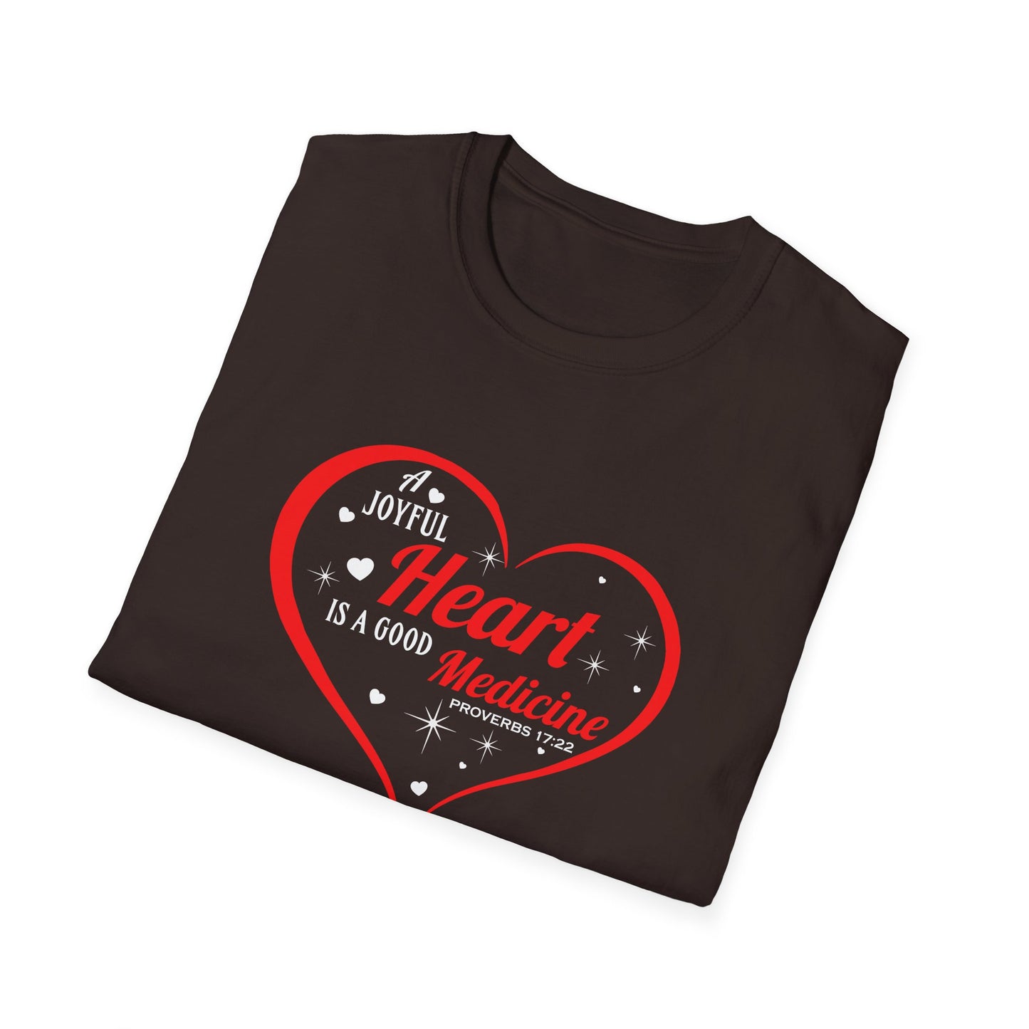 A Joyful Heart is a Good Medicine T-Shirt