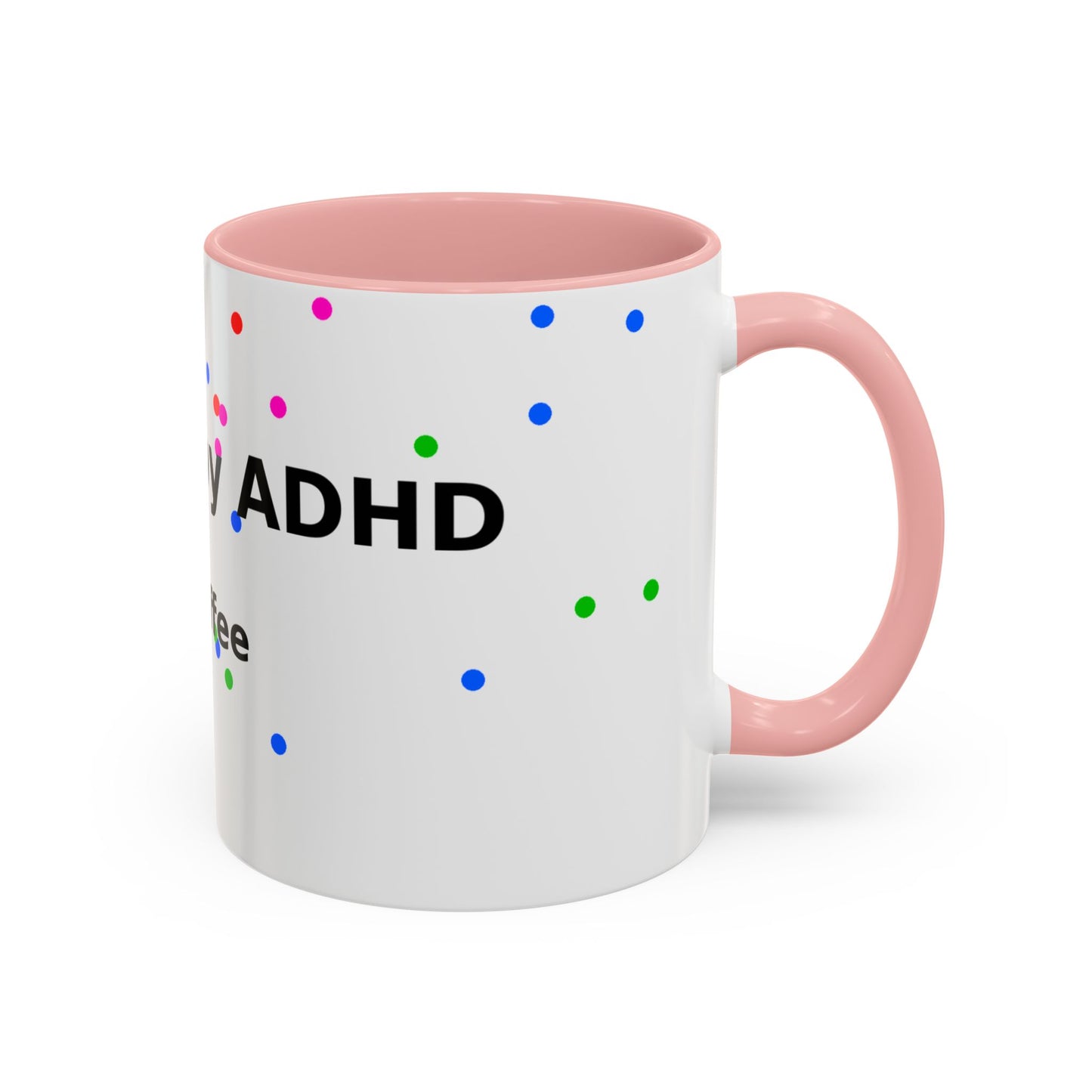 ADHD and Coffee Accent Mug — Funny Neurodivergent Travel Coffee Cup