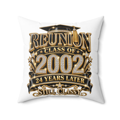 Class of 2002 Reunion Pillow — 24 Years Later Still Classy Decorative Throw Pillow