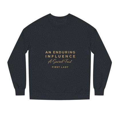 An Enduring Influence Crewneck Sweatshirt — "A Sacred Trust" First Lady Graphic