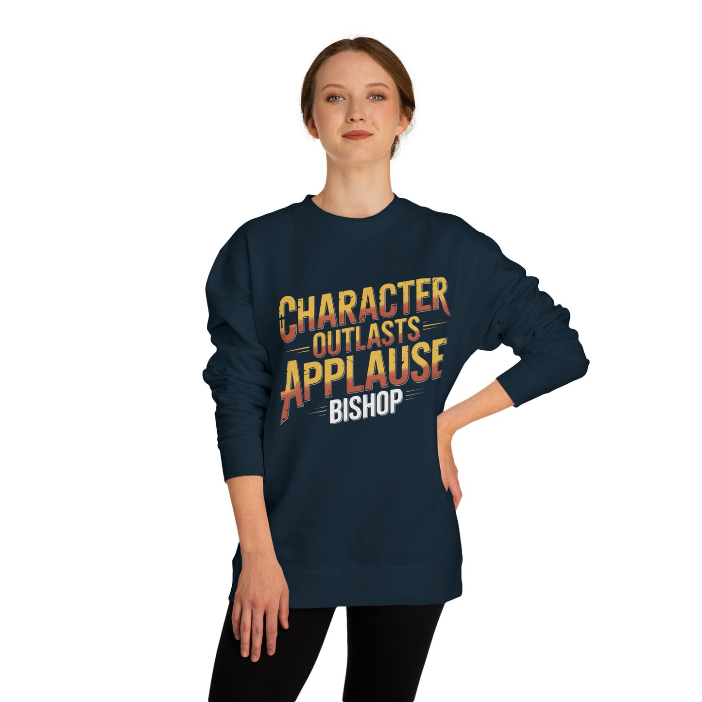 Character Outlasts Applause Sweatshirt