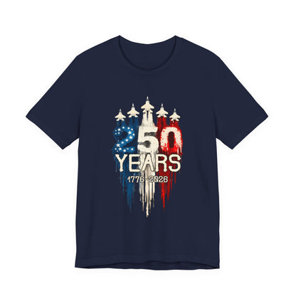 Independence 250th Anniversary Tee — "250 Years 1776–2026" Patriotic T-Shirt