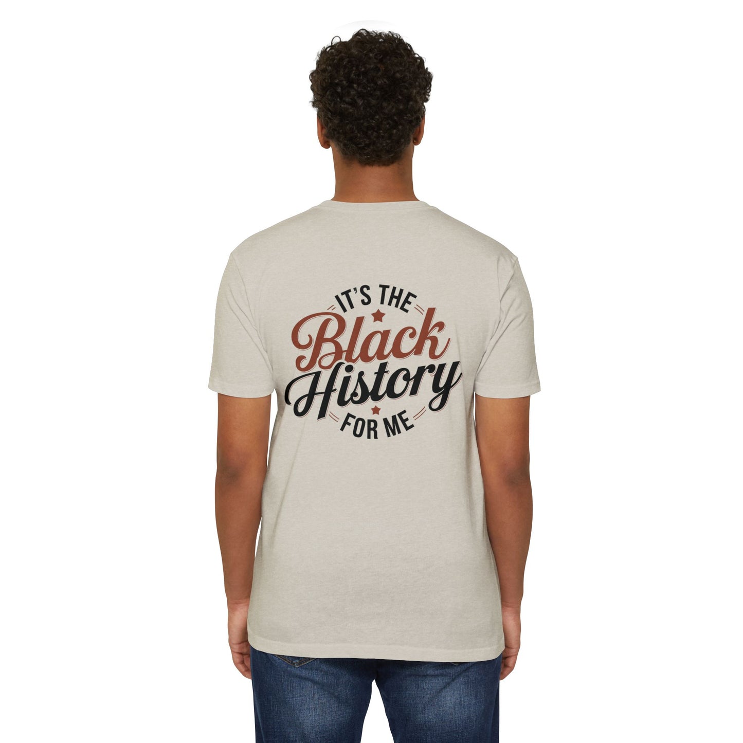 It's The Black History For Me T-Shirt