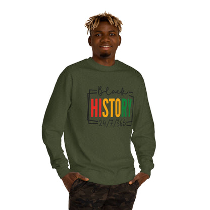 Black History 24/7/365 Sweatshirt — Black History Month Tribute Crewneck