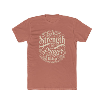 Strength in Prayer T-Shirt — Inspirational Faith Tee (Bishop)