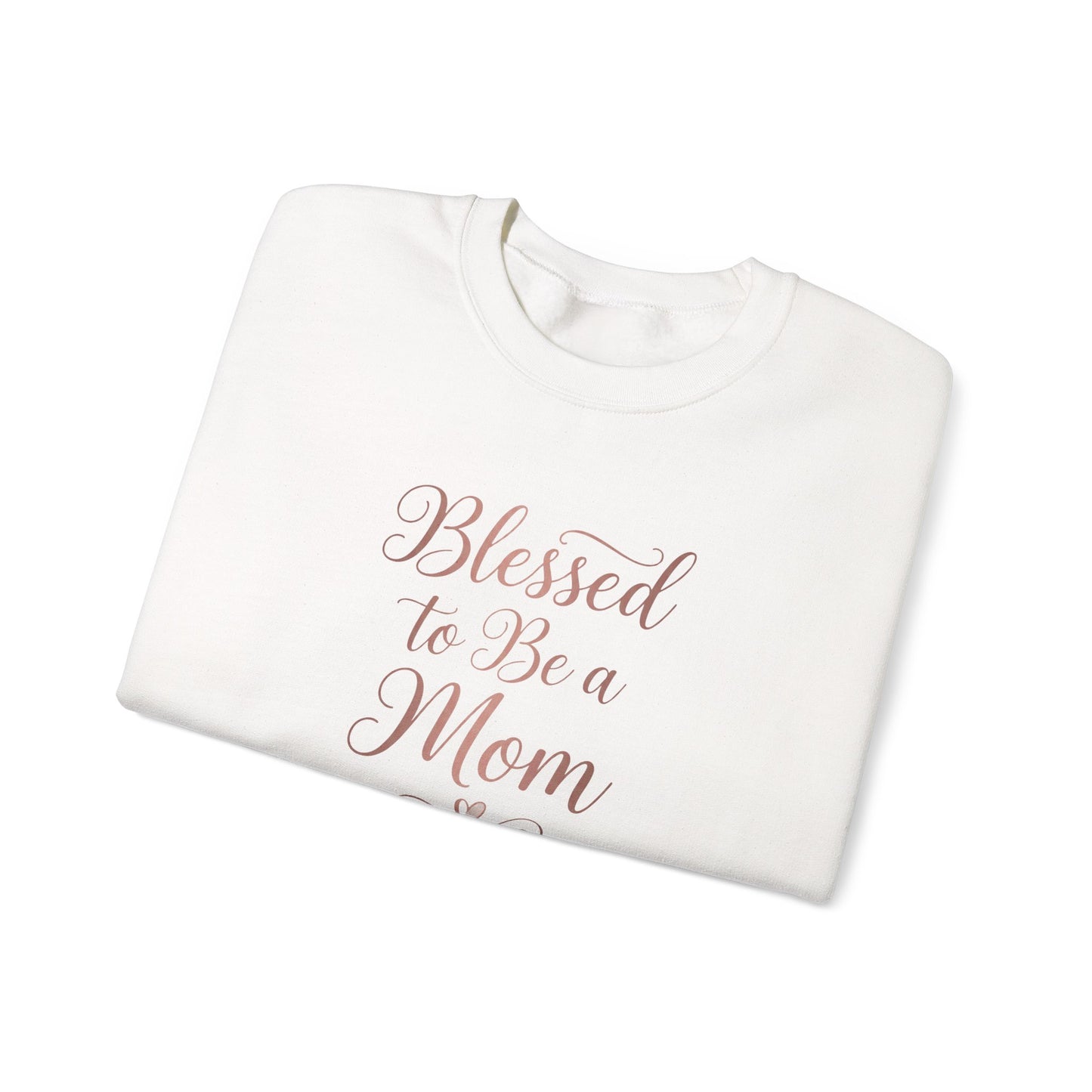 Blessed to Be a Mom Crewneck Sweatshirt