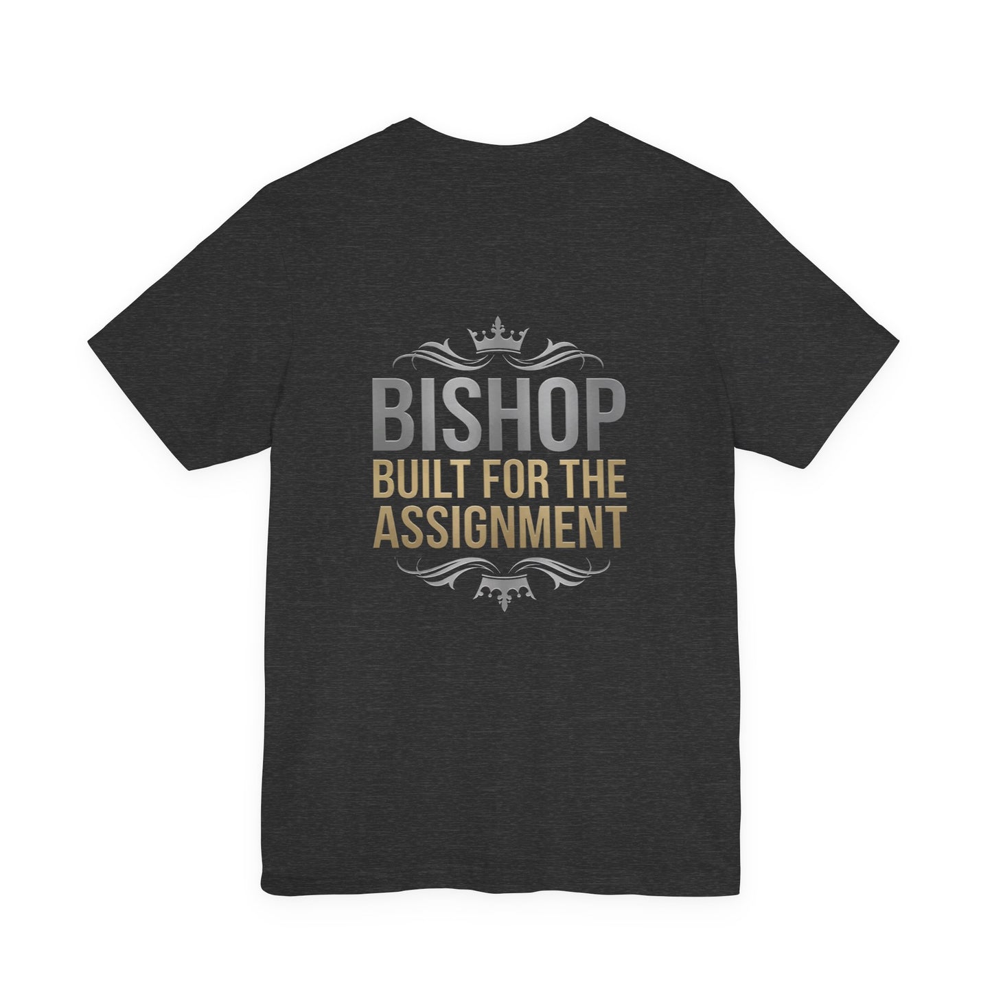 Bishop "Built for the Assignment" T-Shirt — Inspirational Church Leadership Tee