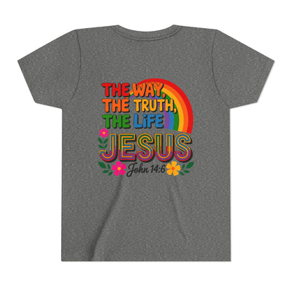 Youth Tee — "The Way, The Truth, The Life" Jesus John 14:6 Rainbow Christian Shirt