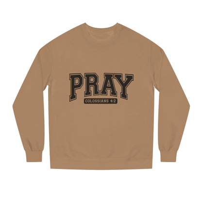 Pray Collegiate Sweatshirt — 'Colossians 4:2' Christian Crewneck
