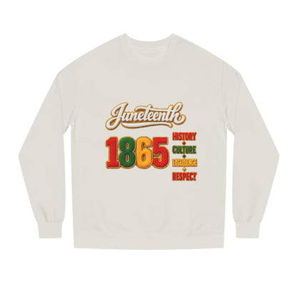 Juneteenth 1865 Sweatshirt — History • Culture • Resilience • Respect
