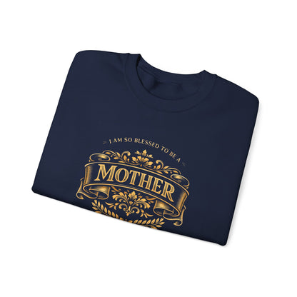 "I Am So Blessed to Be a Mother" Sweatshirt