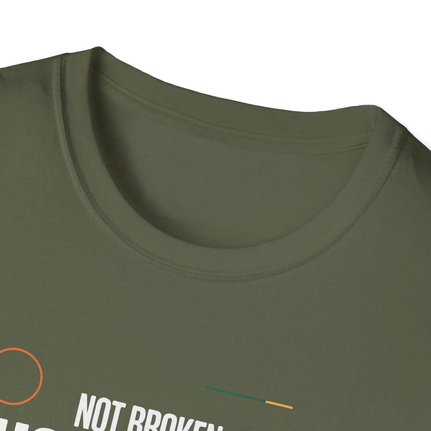Not Broken Just Unique T-Shirt