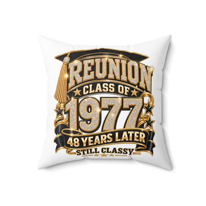 Class of 1977 Reunion Throw Pillow – 48 Years Later Still Classy