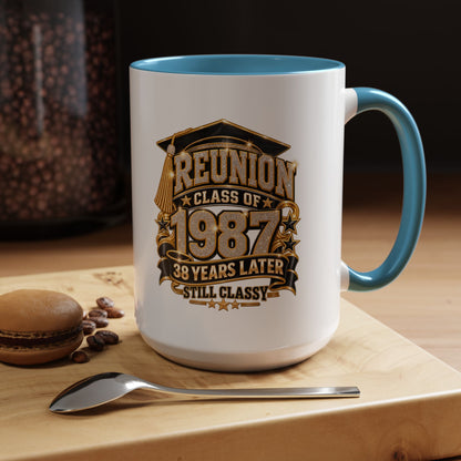 Class of 1987 Reunion Coffee Mug — 38 Years Later, Still Classy Accent Mug