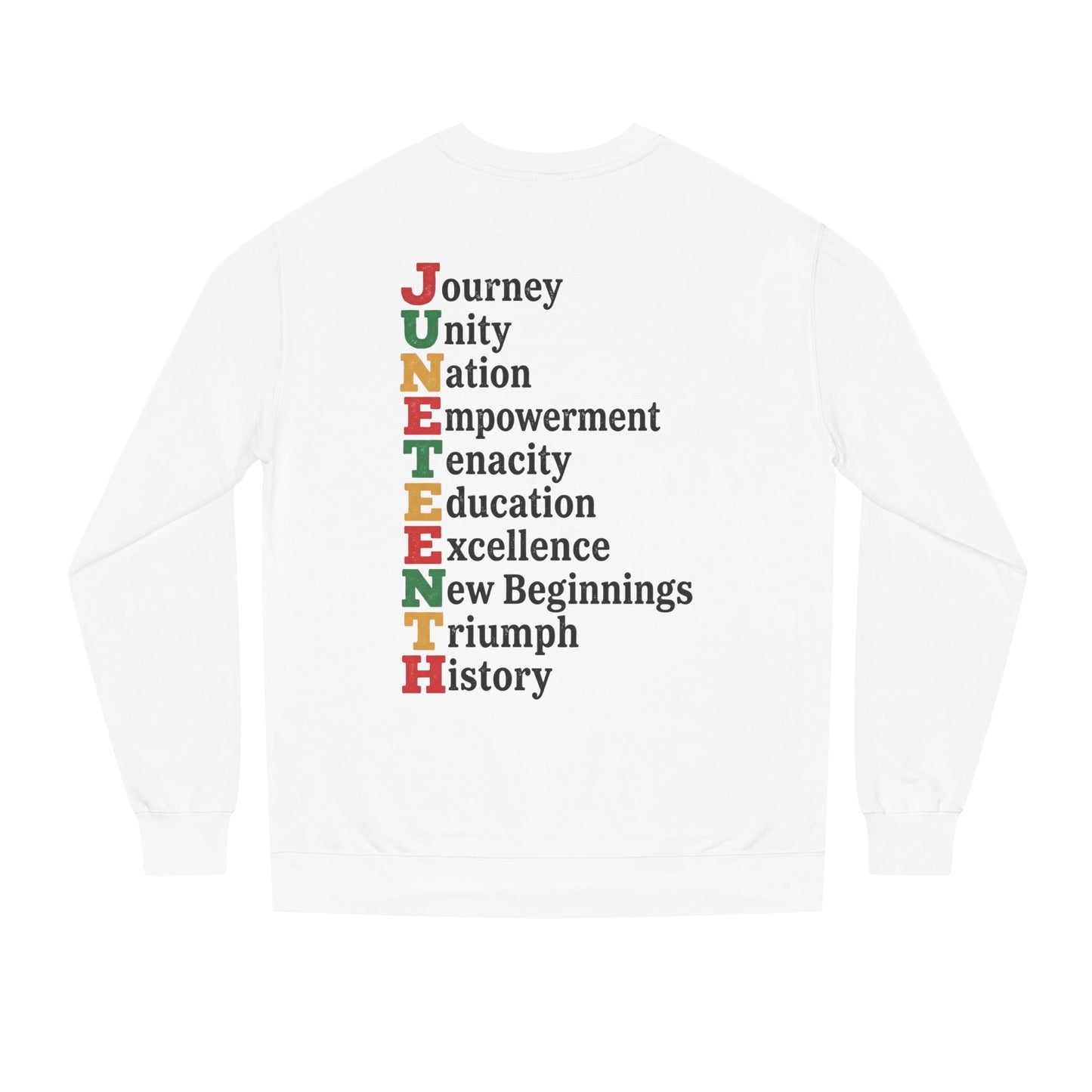 Juneteenth Acrostic Sweatshirt — Journey Unity Nation Empowerment Tee