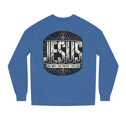 Jesus Faith Crewneck Sweatshirt – "Jesus: The Way • The Truth • The Life" Christian Pullover