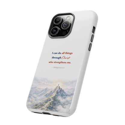 Christian Phone Case – “I Can Do All Things Through Christ” Inspirational Tough Case