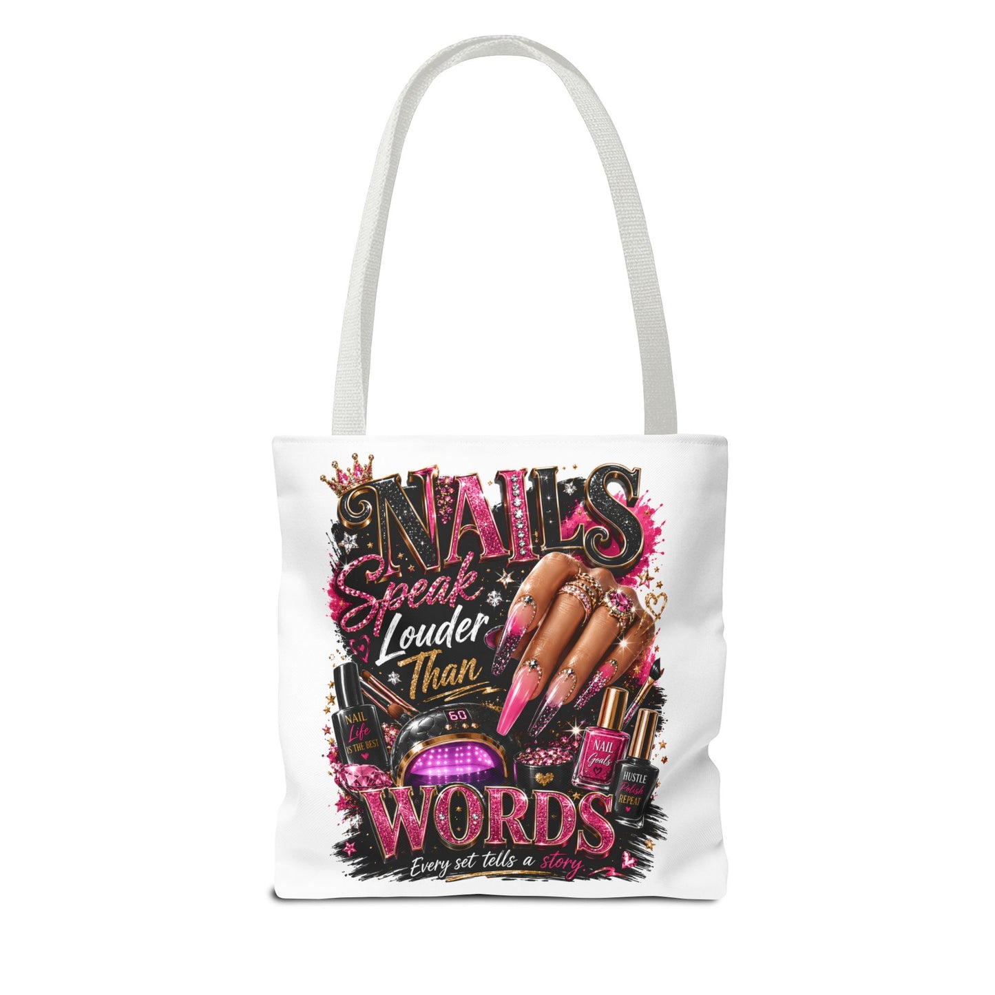 Nails Speak Louder Than Words Tote Bag – Glam Nail Technician Gift