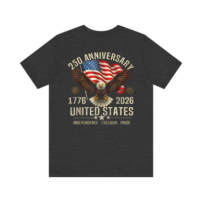 250th Anniversary United States Eagle T-Shirt – 1776–2026 Patriotic Tee