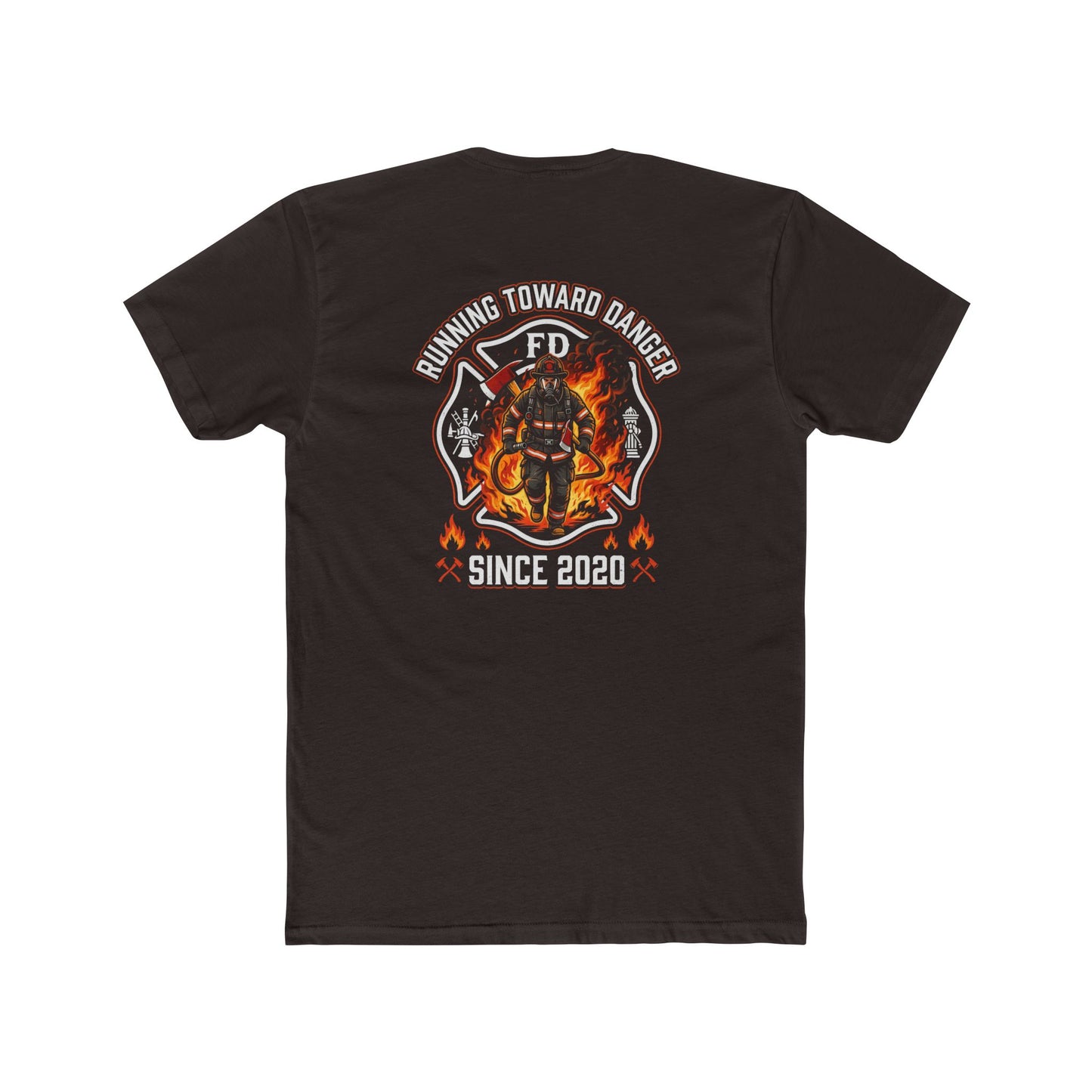 Firefighter T-Shirt — "Running Toward Danger" Since 2020