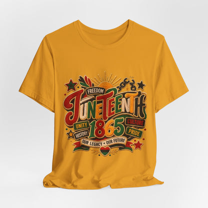 Juneteenth 1865 Celebration T-Shirt — Freedom, Unity & Pride Tee