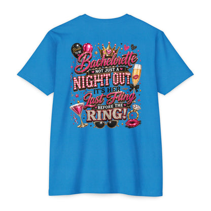 Bachelorette Party T-Shirt — "Not Just a Night Out, It’s Her Last Fling Before the Ring"