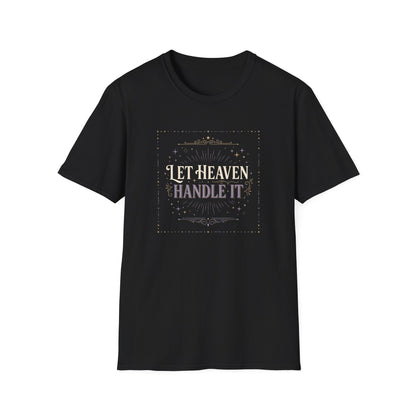 Let Heaven Handle It T‑Shirt