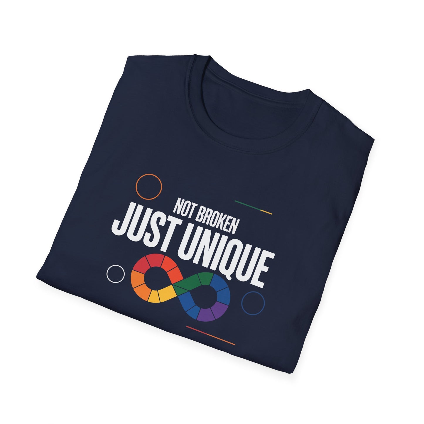 Not Broken Just Unique T-Shirt