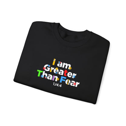 I Am Greater Than Fear 1j4:4  Sweatshirt