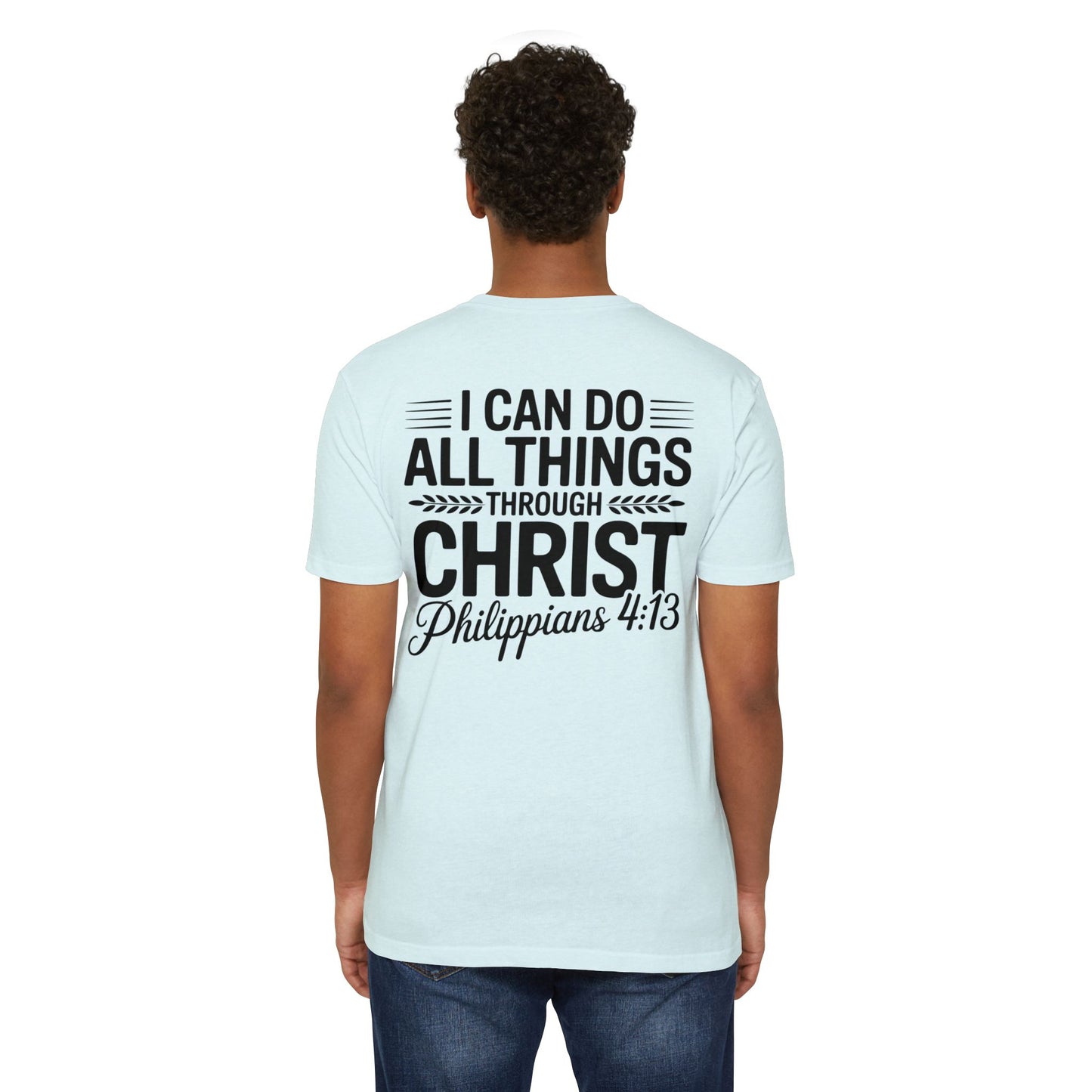 I Can Do All Things Through Christ T-Shirt – Philippians 4:13 Christian Tee