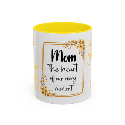 Mom Coffee Mug — "Mom the heart of our every moment" Floral Accent Mug (11/15oz)