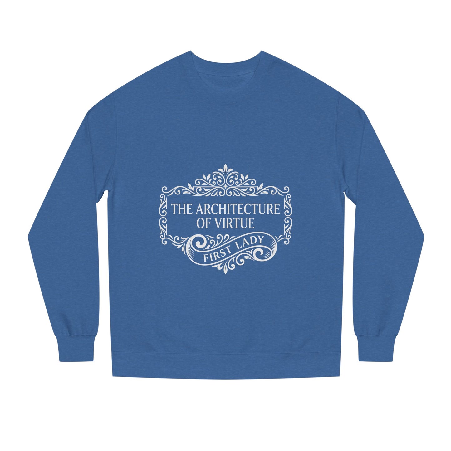 Sweatshirt — "The Architecture of Virtue" First Lady Graphic Crewneck