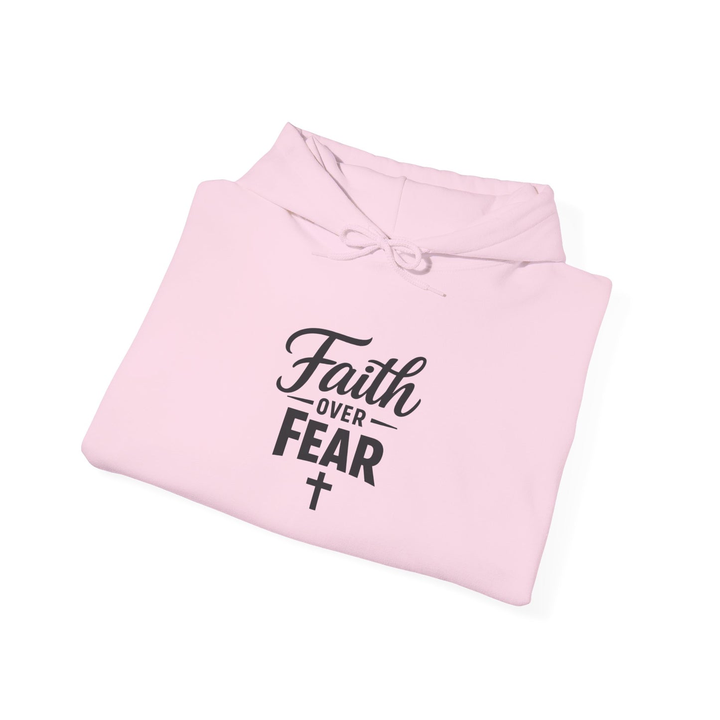 Faith Over Fear Hoodie