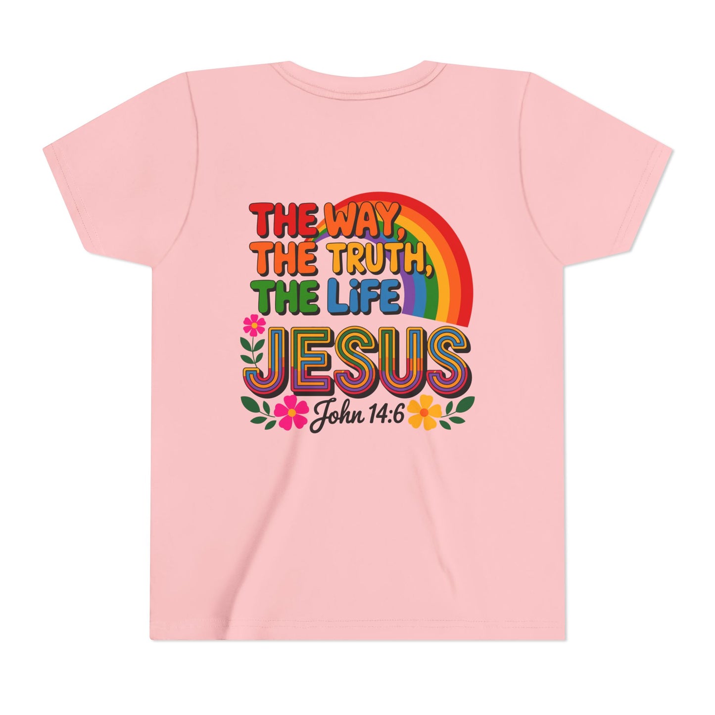 Youth Tee — "The Way, The Truth, The Life" Jesus John 14:6 Rainbow Christian Shirt