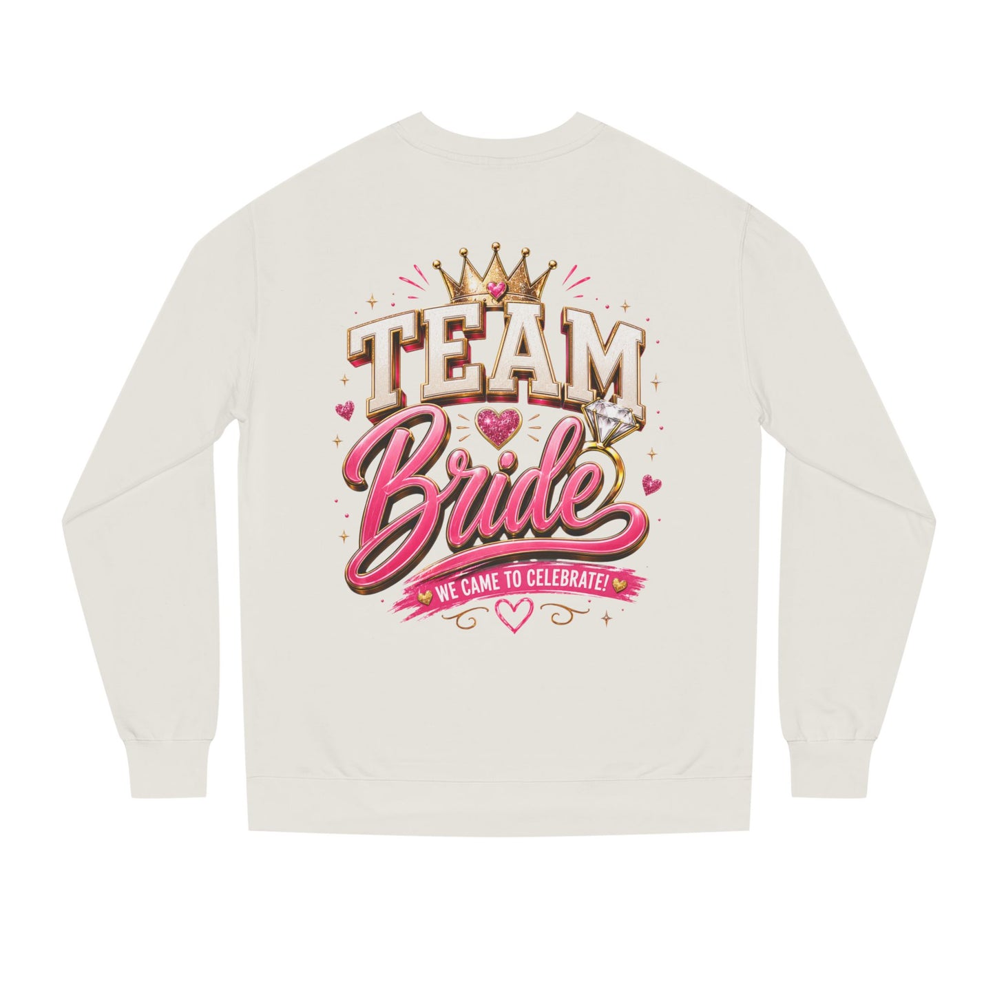 Team Bride Sweatshirt - Bachelorette Party Crewneck