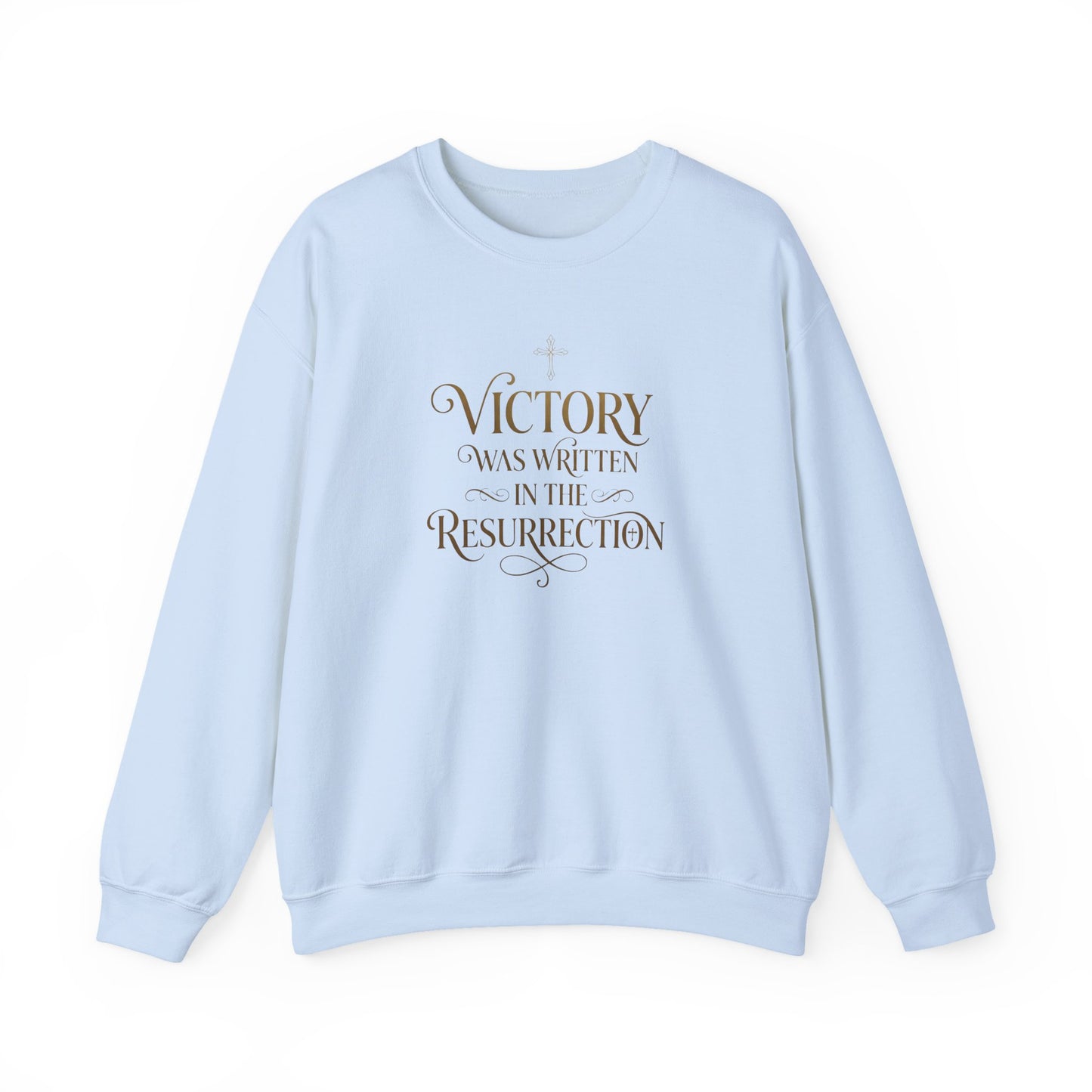 "Victory Was Written in the Resurrection" Crewneck Sweatshirt