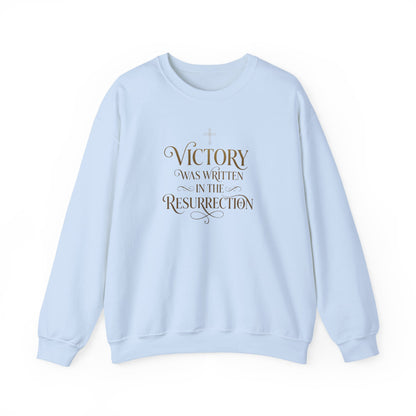 "Victory Was Written in the Resurrection" Crewneck Sweatshirt