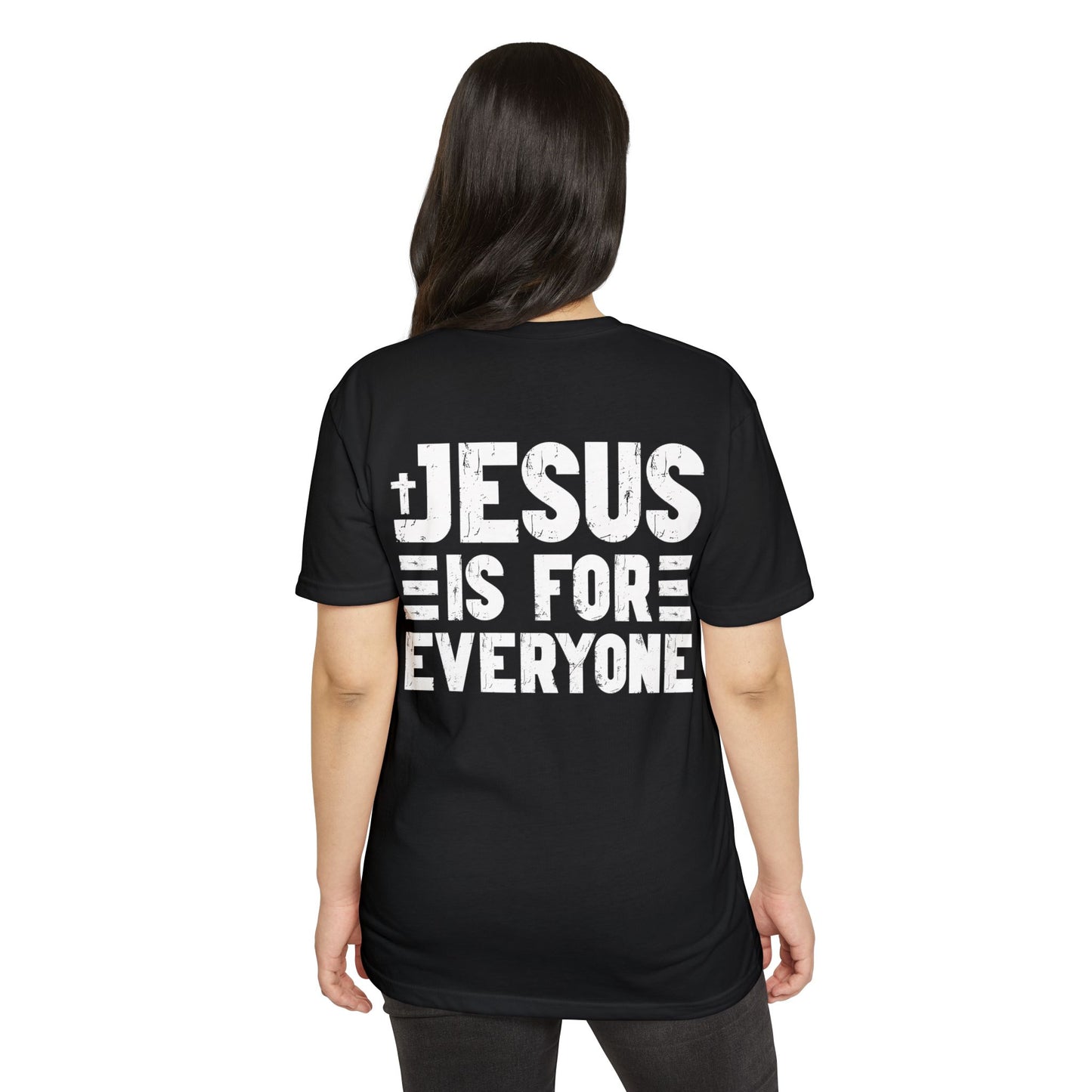 Jesus Is For Everyone T‑Shirt