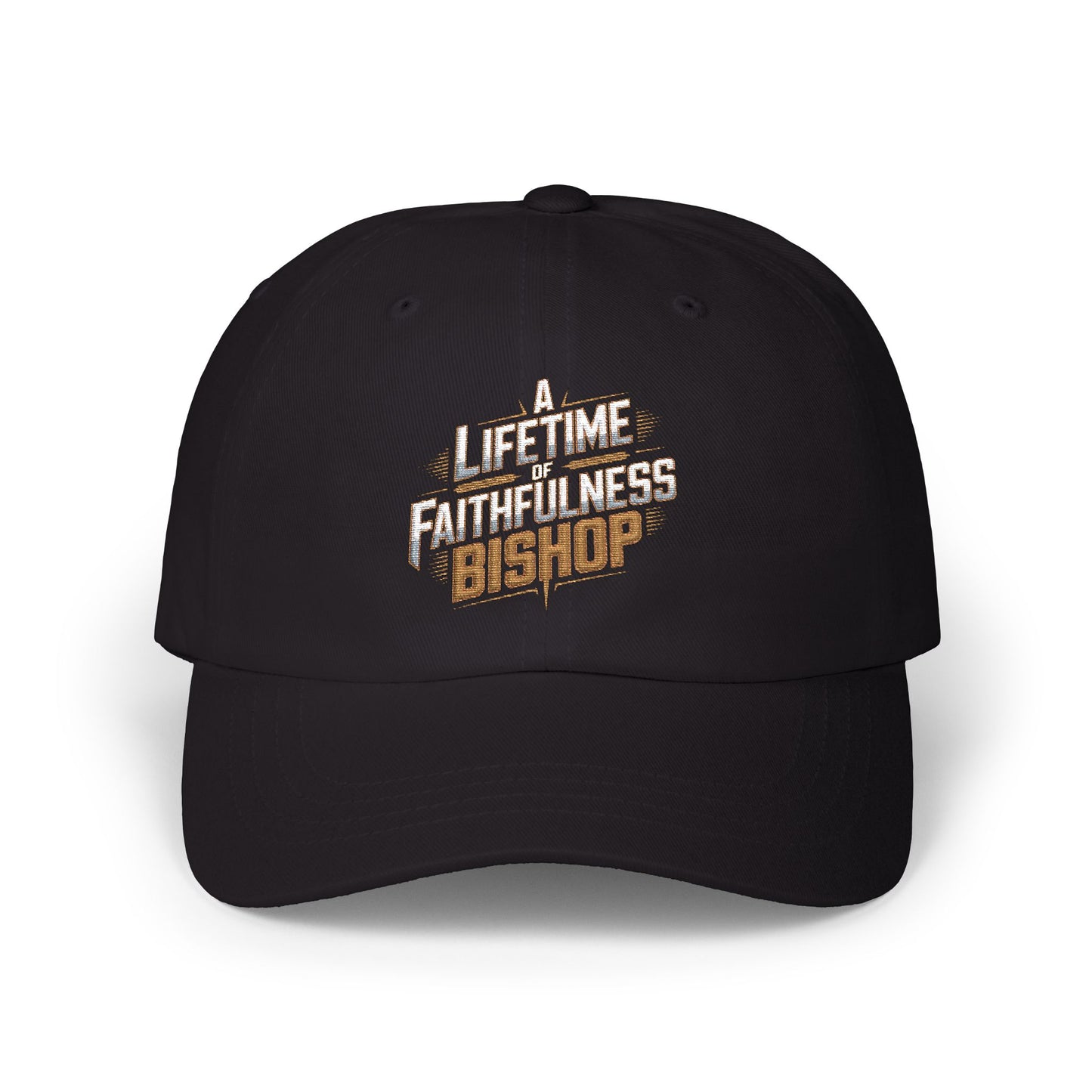 Dad Cap — “A Lifetime Faithfulness Bishop” Embroidered Christian Baseball Hat