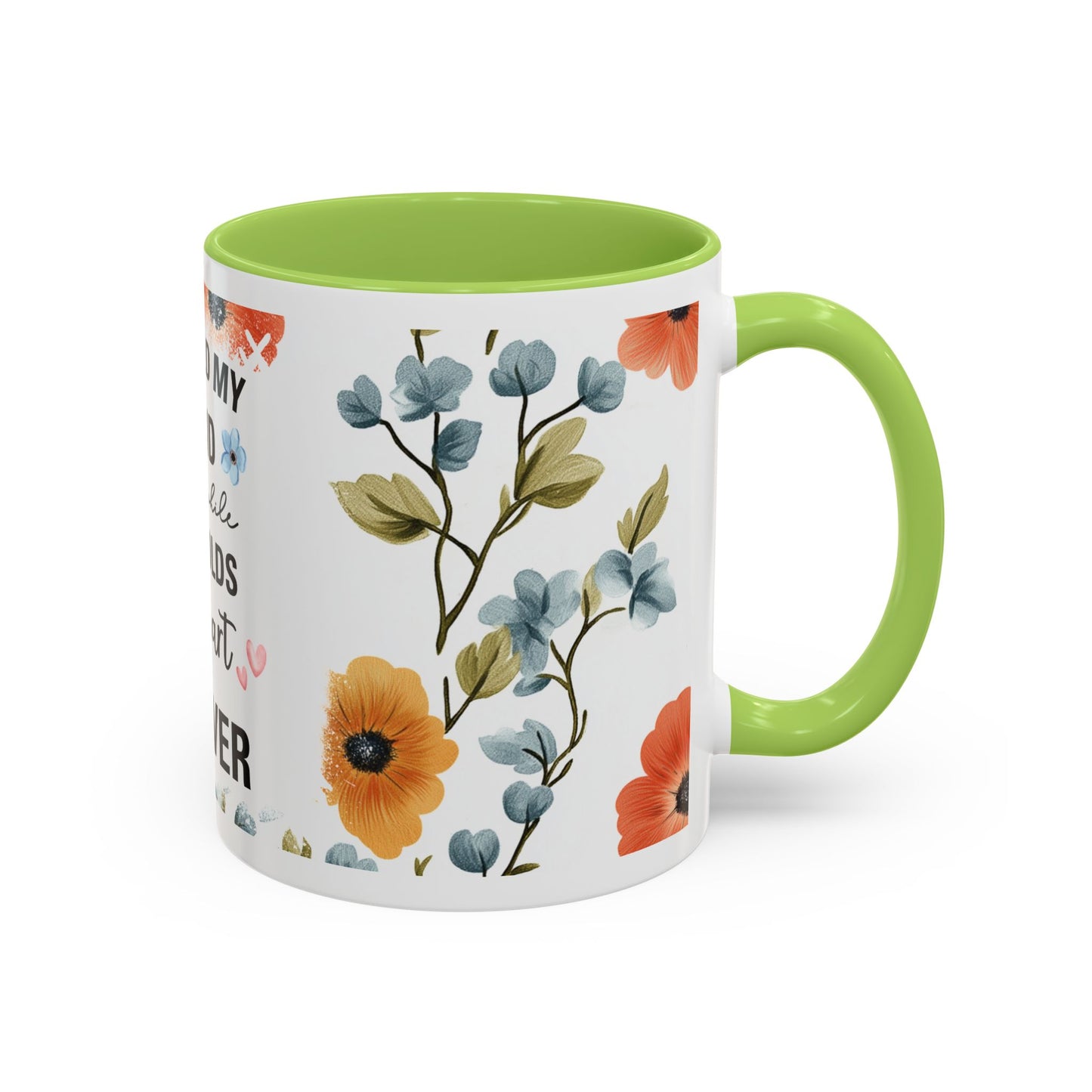 She Held My Hand Forever Floral Coffee Mug