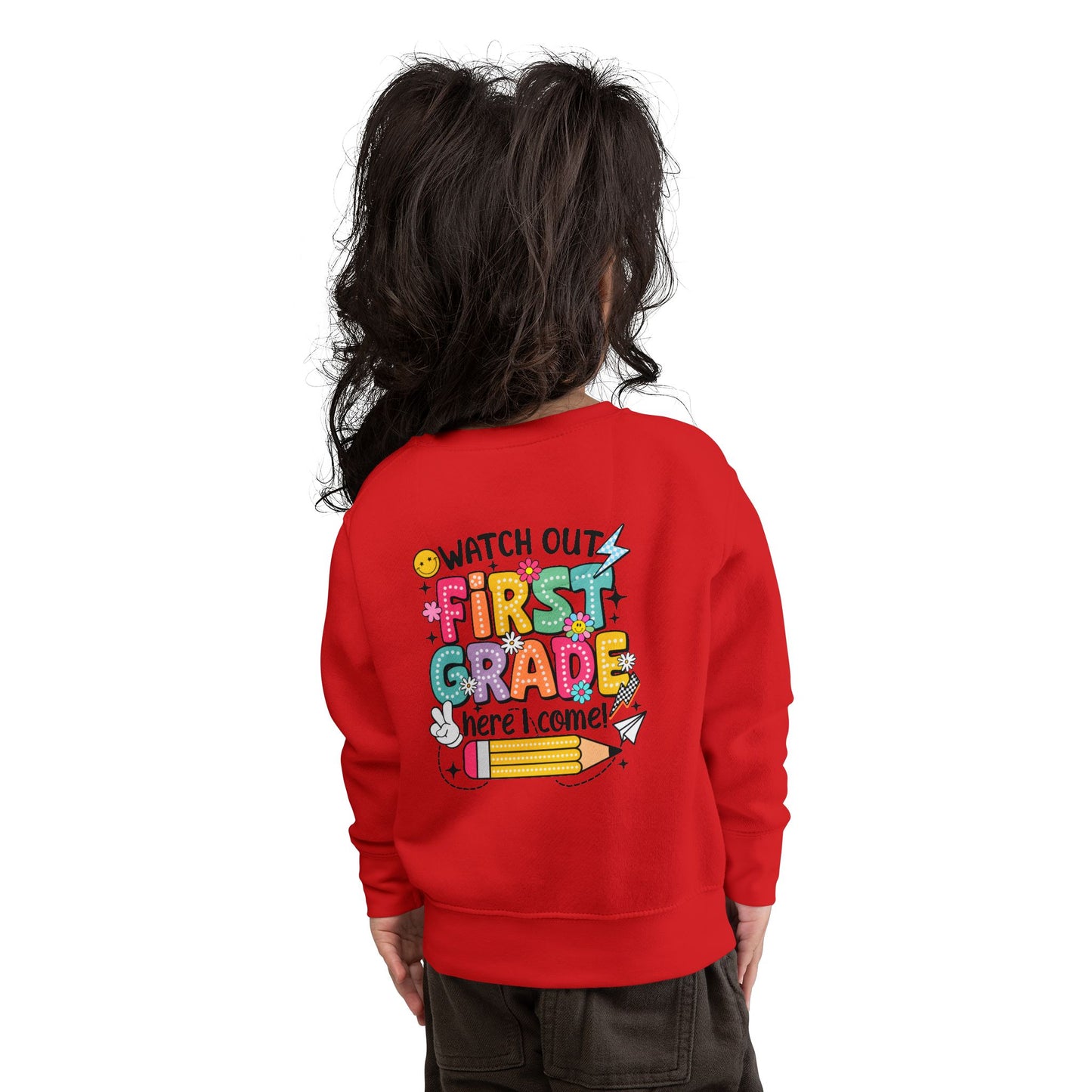 First Grade Sweatshirt - "Watch Out First Grade Here I Come" Toddler Back-to-School Pullover