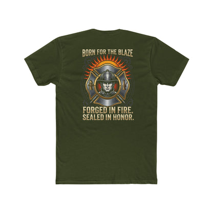 Firefighter T-Shirt — "Born for the Blaze: Forged in Fire, Sealed in Honor" Graphic Tee