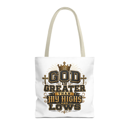 God Is Greater Than My Highs and Lows Tote Bag