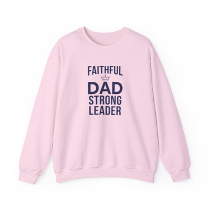 “Faithful Dad Strong Leader” Crewneck Sweatshirt