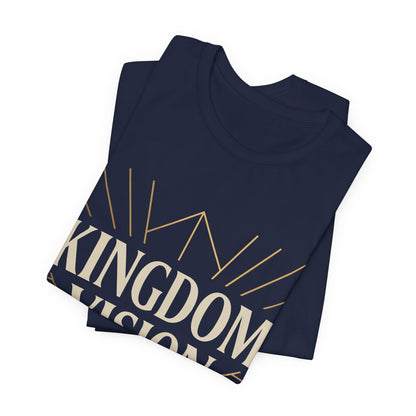 Kingdom Vision Tee — Inspirational Christian T-Shirt ("Bishop")