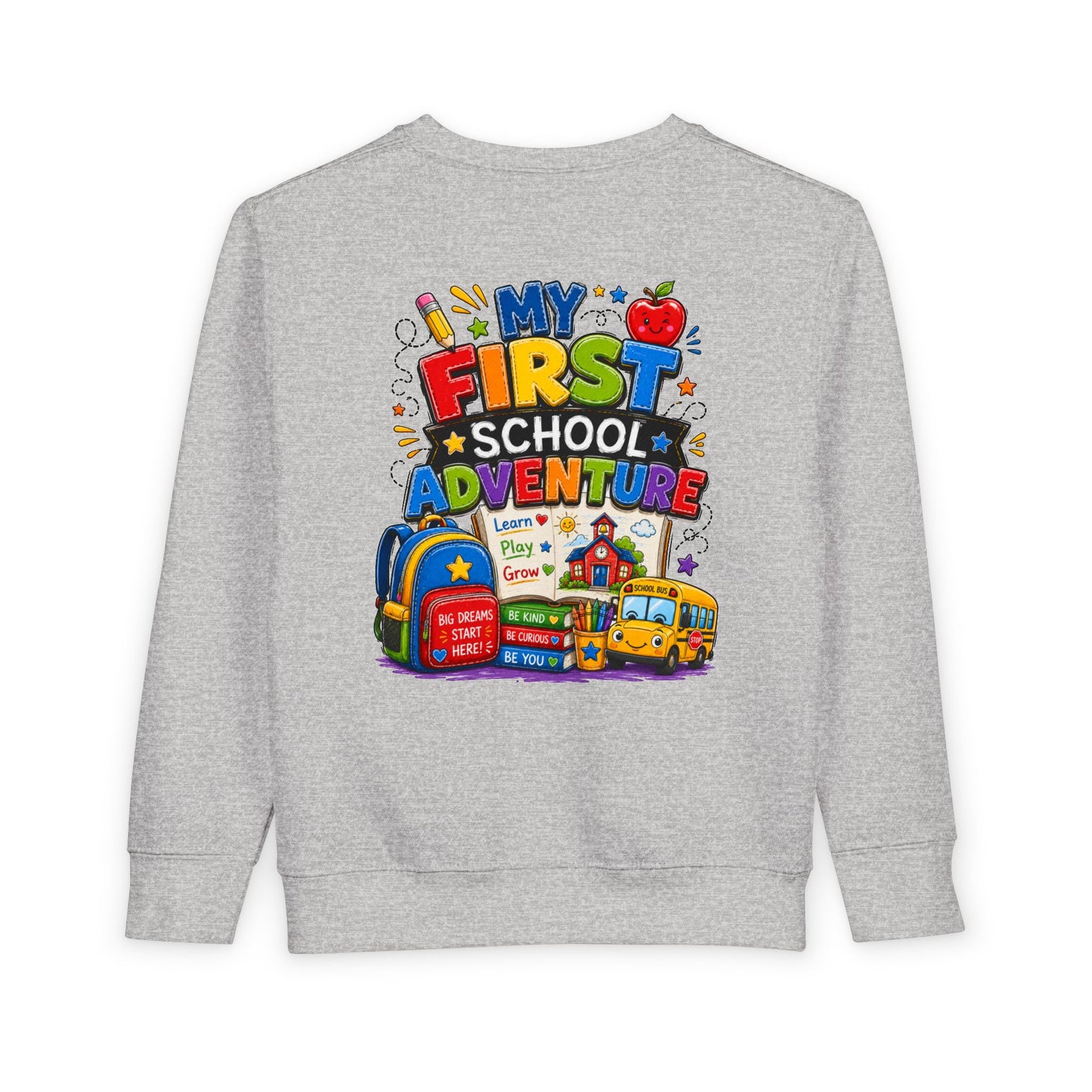 Toddler Sweatshirt — "My First School Adventure" Back-to-School Kids Sweatshirt
