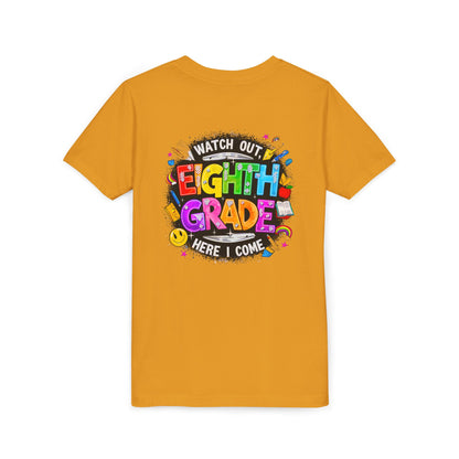 Eighth Grade Kids T‑Shirt — "Watch Out, Eighth Grade Here I Come" Back-to-School Tee